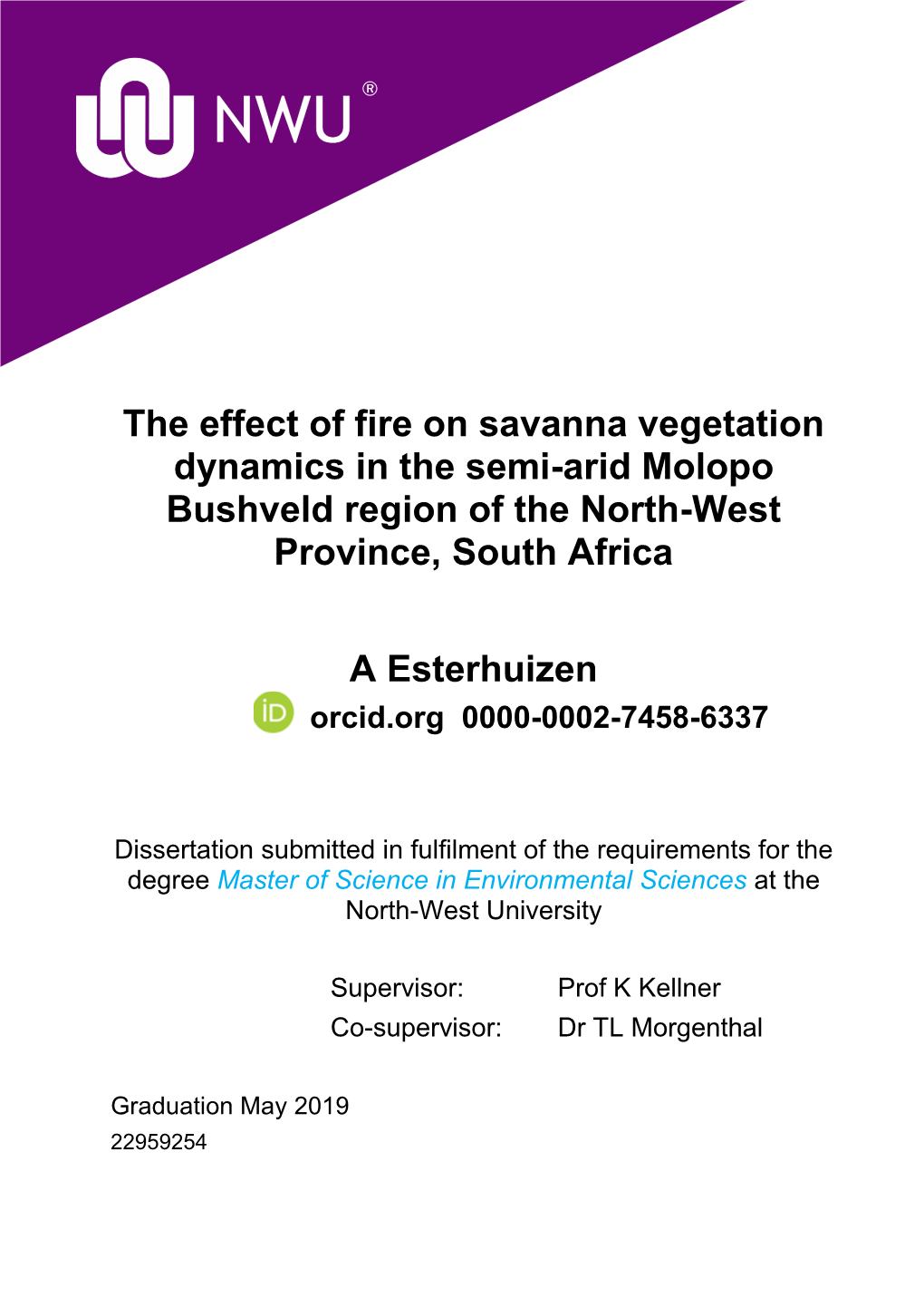 The Effect of Fire on Savanna Vegetation Dynamics in the Semi-Arid Molopo Bushveld Region of the North-West Province, South Africa