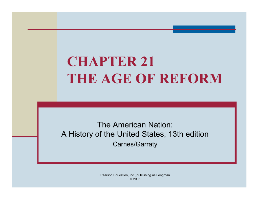 Chapter 21 the Age of Reform