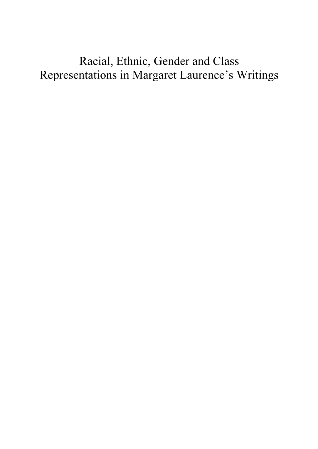 Racial, Ethnic, Gender and Class Representations in Margaret Laurence’S Writings