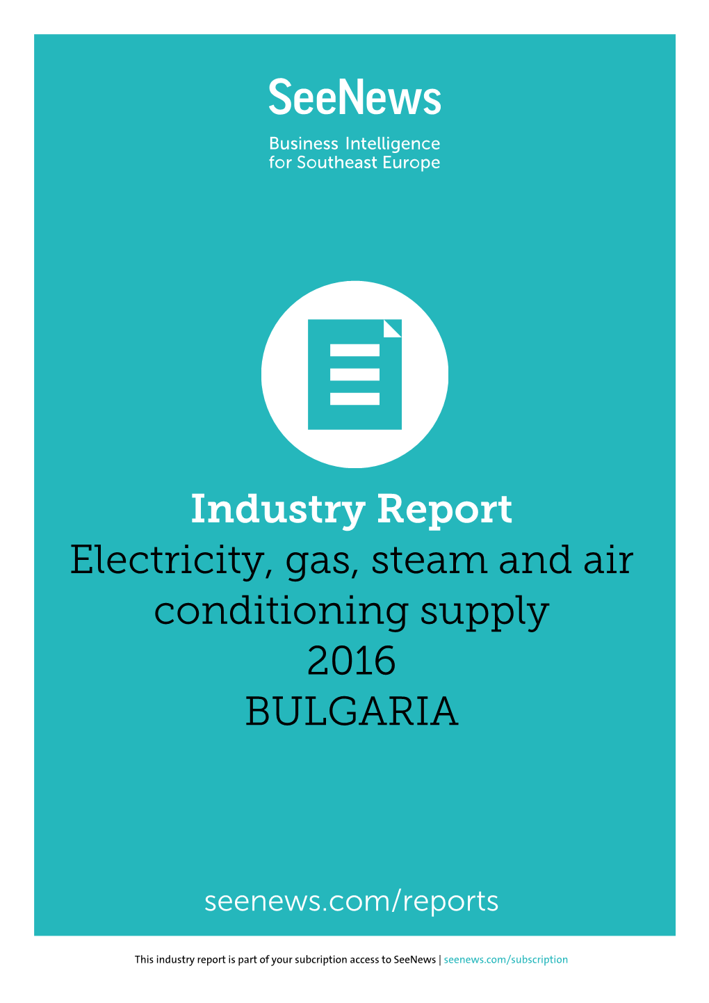 Industry Report Electricity, Gas, Steam and Air Conditioning Supply 2016 BULGARIA