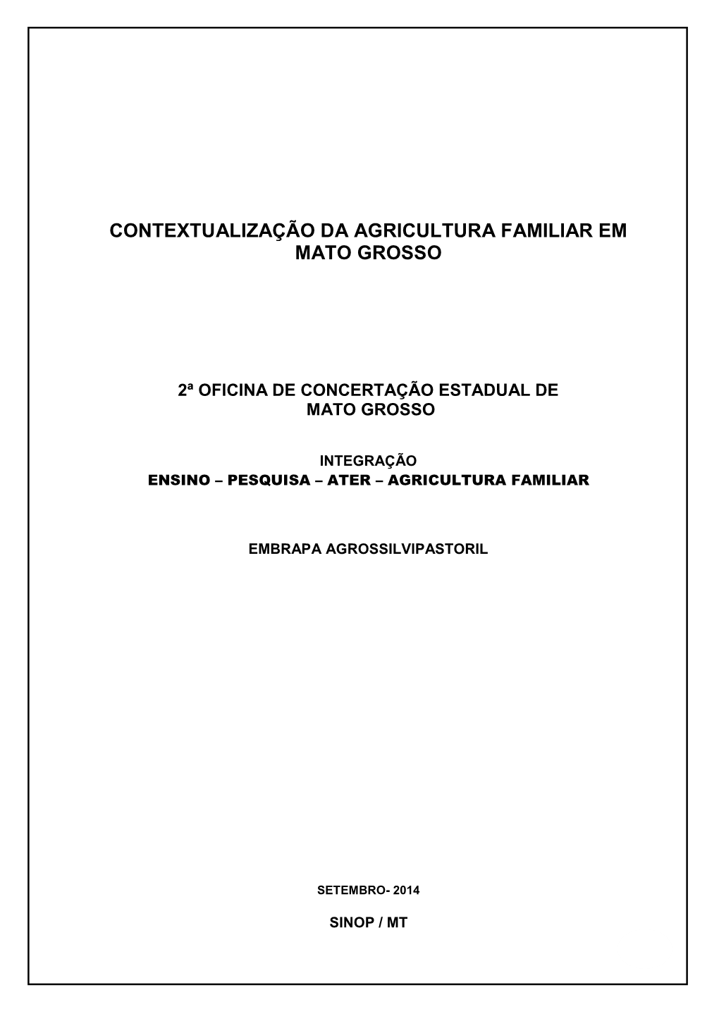Contextualização Da Agricultura Familiar Em Mato Grosso