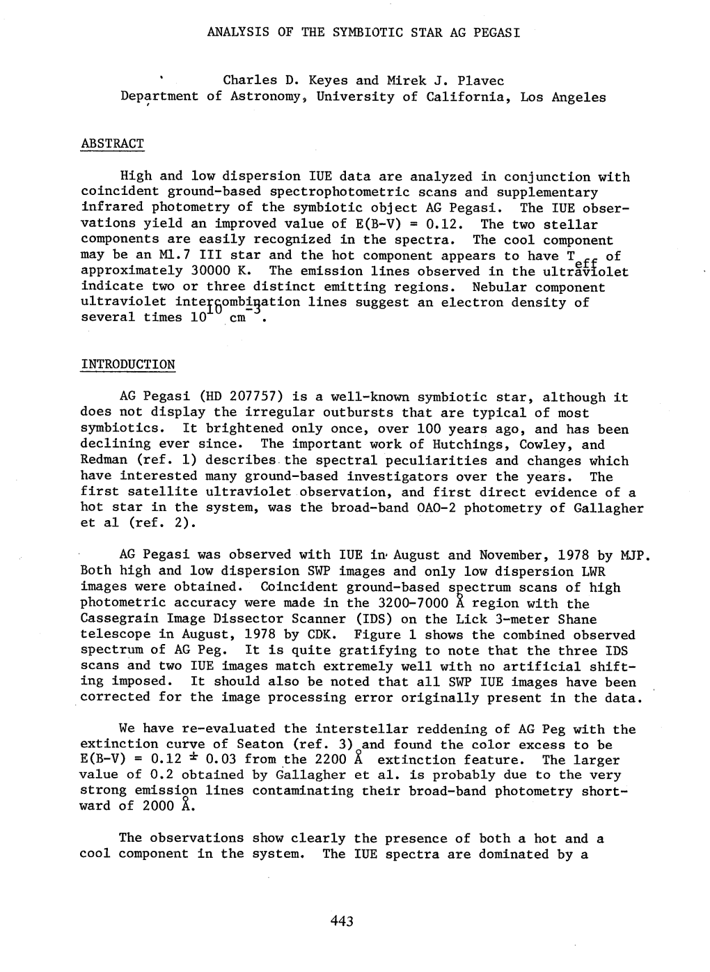 ANALYSIS of the SYMBIOTIC STAR AG PEGASI ' Charles D. Keyes And