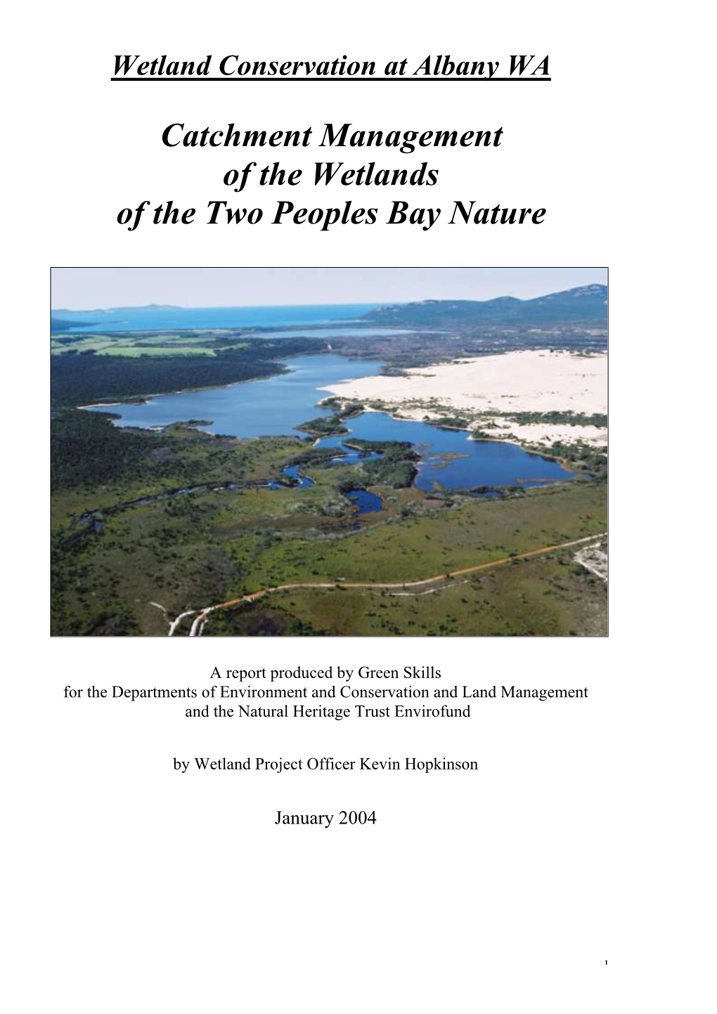 Catchment Management of the Wetlands of the Two Peoples Bay Nature Reserve