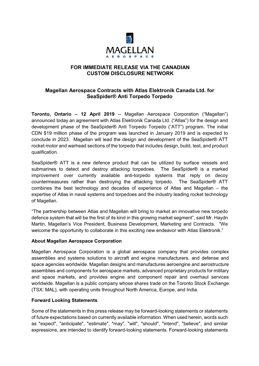 FOR IMMEDIATE RELEASE VIA the CANADIAN CUSTOM DISCLOSURE NETWORK Magellan Aerospace Contracts with Atlas Elektronik Canada