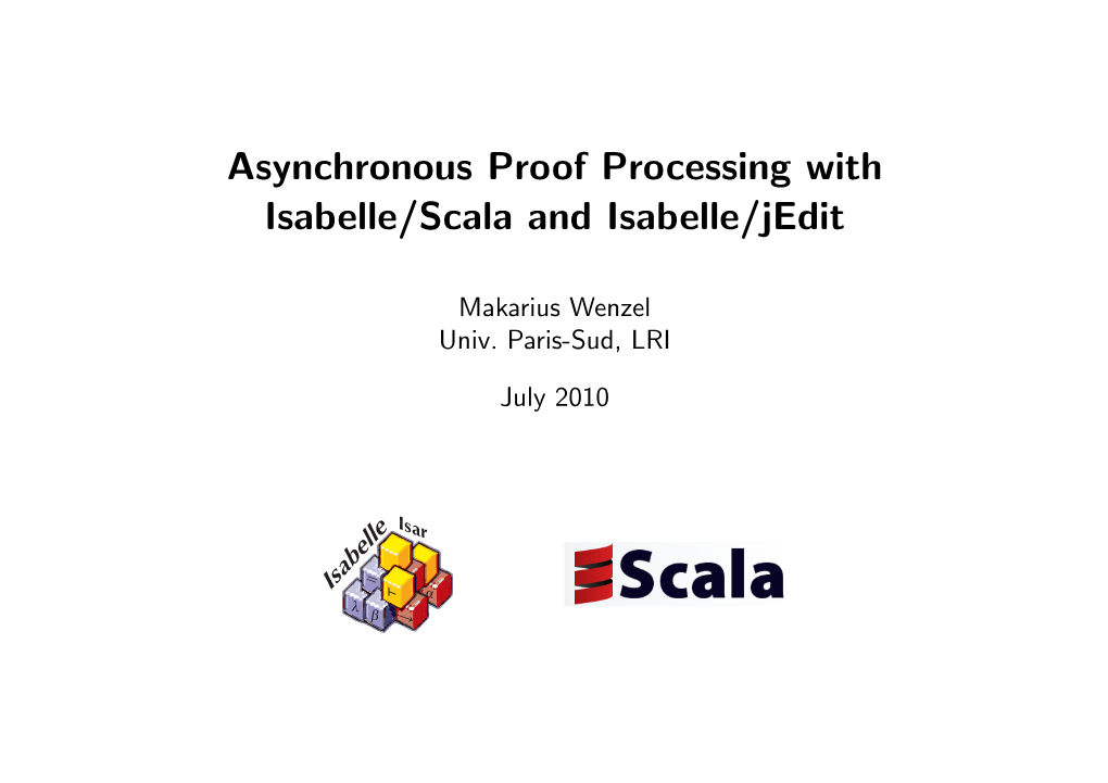 Asynchronous Proof Processing with Isabelle/Scala and Isabelle/Jedit