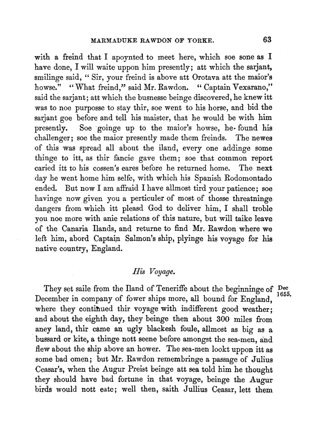 His Voyage for His Native Country, England