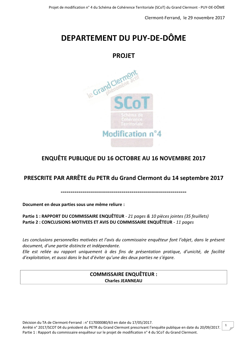 RAPPORT DU COMMISSAIRE ENQUÊTEUR - 21 Pages & 10 Pièces Jointes (35 Feuillets) Partie 2 : CONCLUSIONS MOTIVEES ET AVIS DU COMMISSAIRE ENQUÊTEUR - 11 Pages