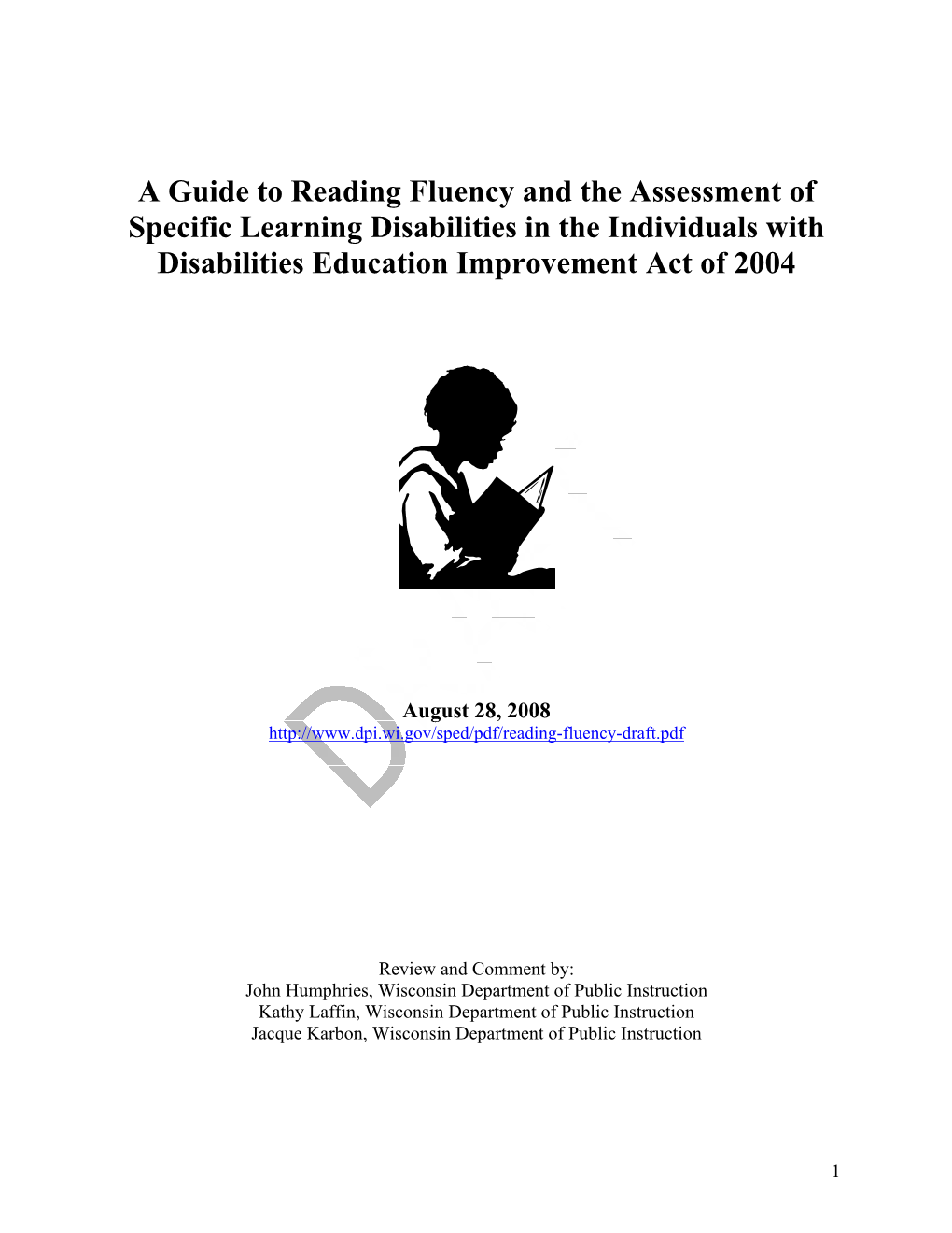 A Guide to Reading Fluency and the Assessment of Specific Learning Disabilities in the Individuals with Disabilities Education Improvement Act of 2004