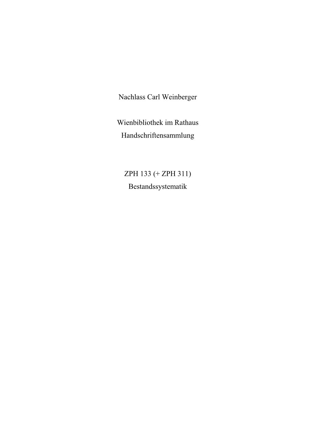 Nachlass Carl Weinberger Wienbibliothek Im