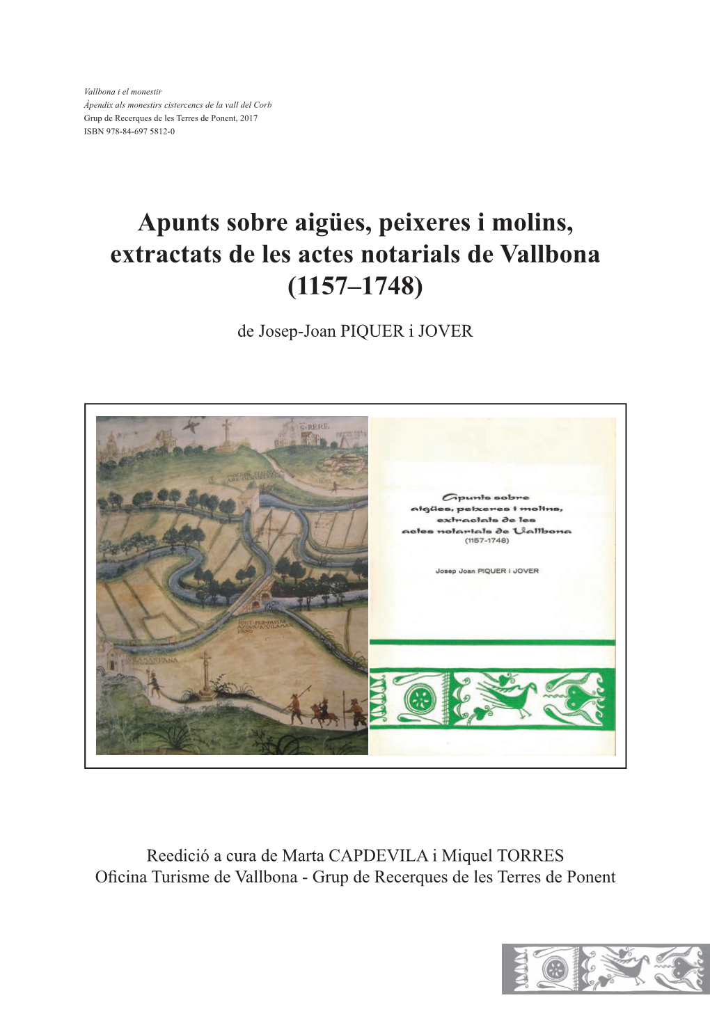 Apunts Sobre Aigües, Peixeres I Molins, Extractats De Les Actes Notarials De Vallbona (1157–1748)