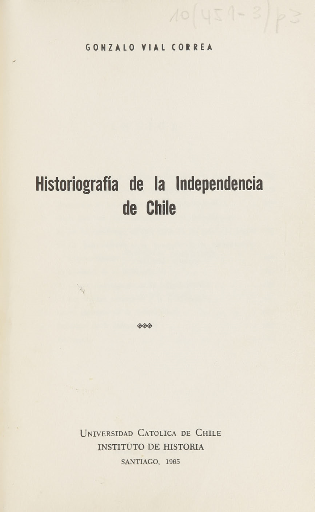 Historiografía De La Independencia De Chile