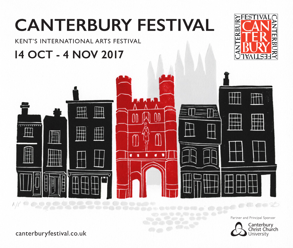 Canterbury Festival Kent’S International Arts Festival 14 Oct - 4 Nov 2017