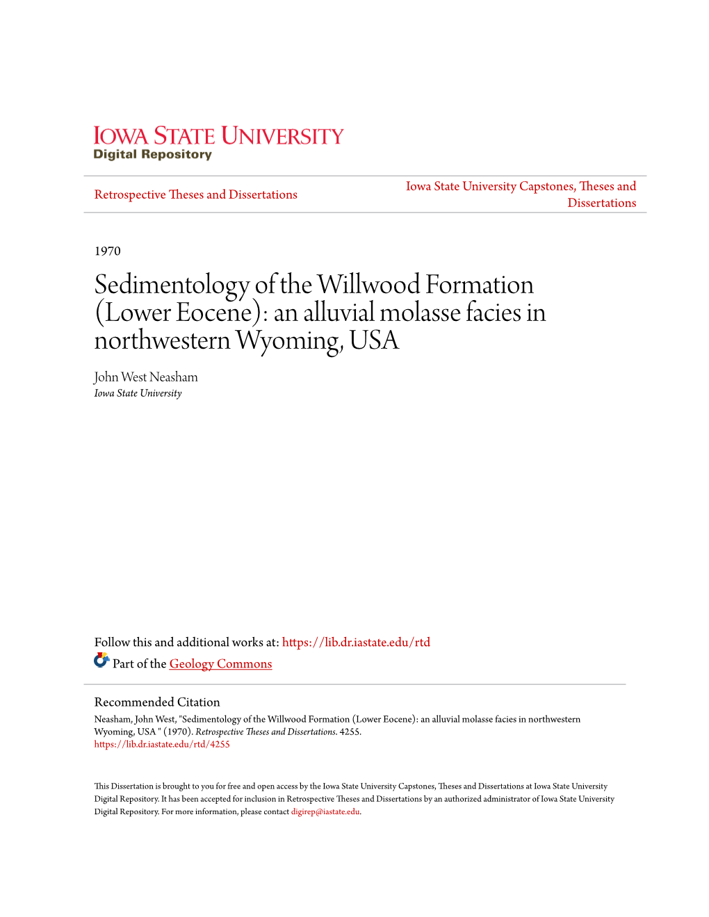 Sedimentology of the Willwood Formation (Lower Eocene): an Alluvial Molasse Facies in Northwestern Wyoming, USA John West Neasham Iowa State University
