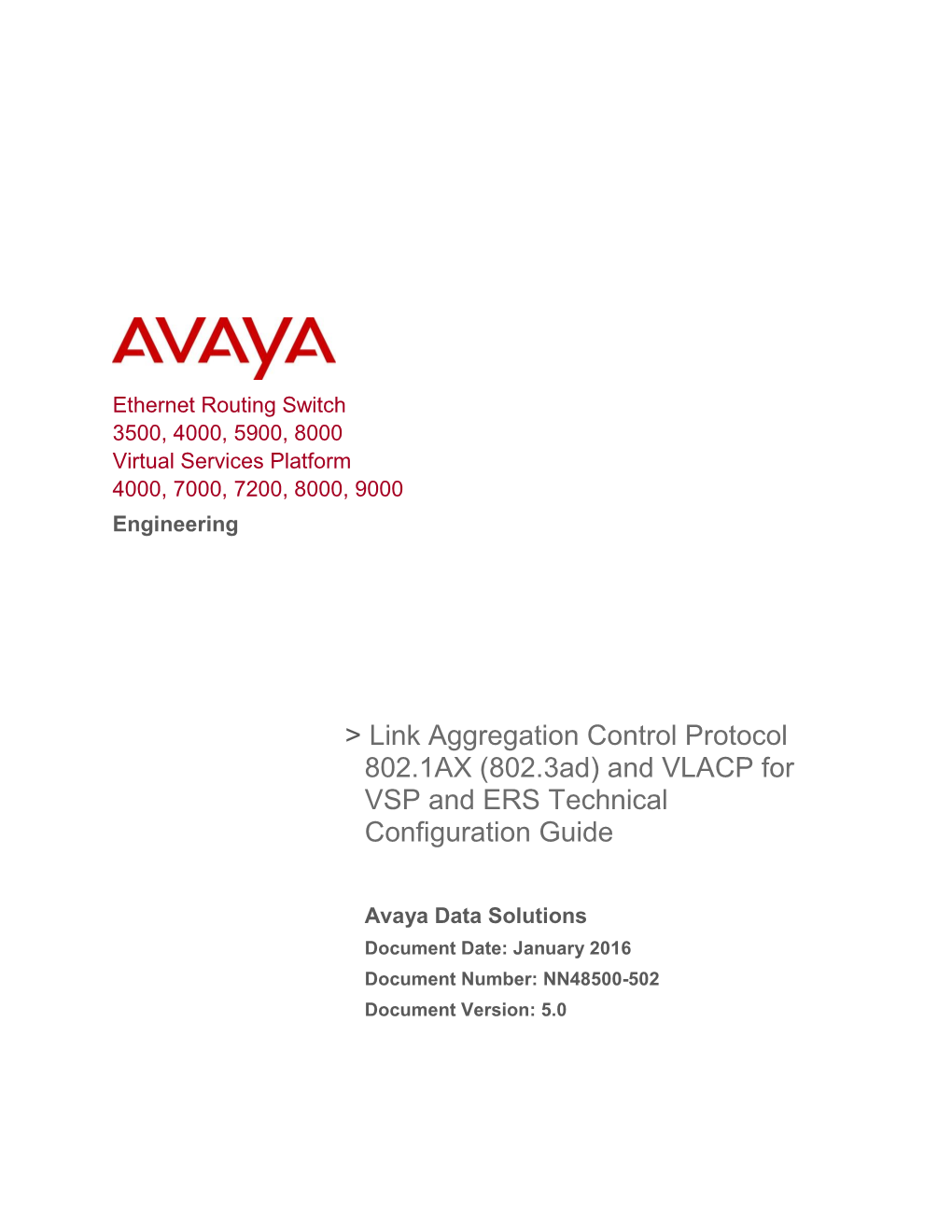 Link Aggregation Control Protocol (LACP) 802.3Ad and VLACP for ES and ERS Technical Configuration Guide