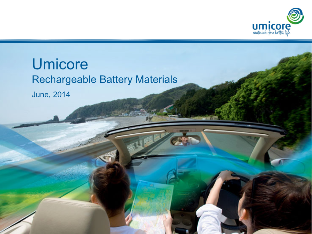 Rechargeable Battery Materials June, 2014 Agenda