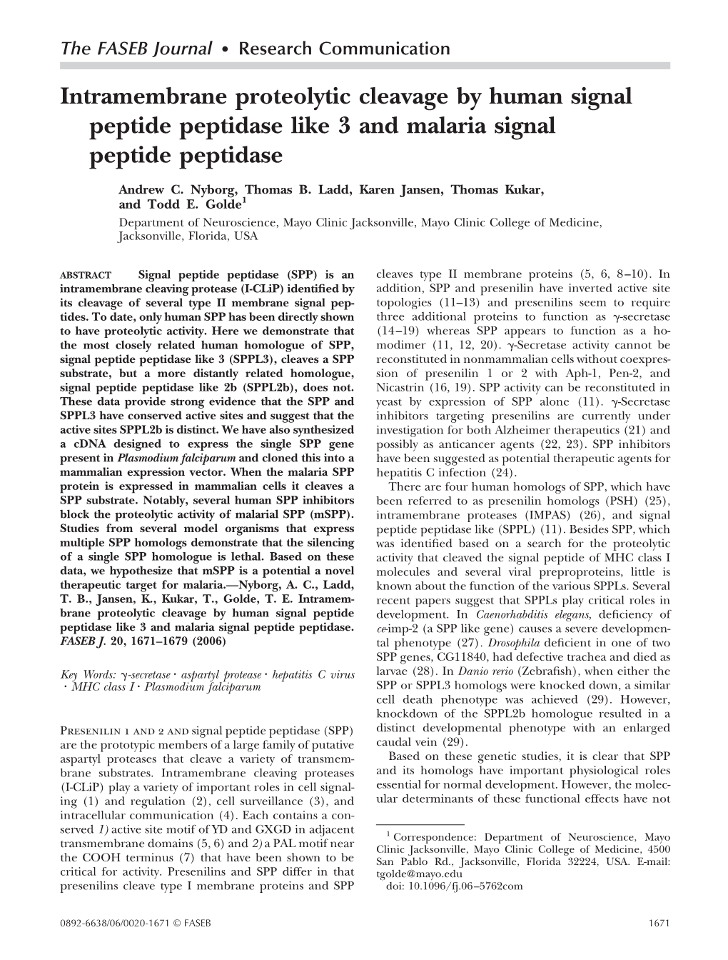 Intramembrane Proteolytic Cleavage by Human Signal Peptide Peptidase Like 3 and Malaria Signal Peptide Peptidase