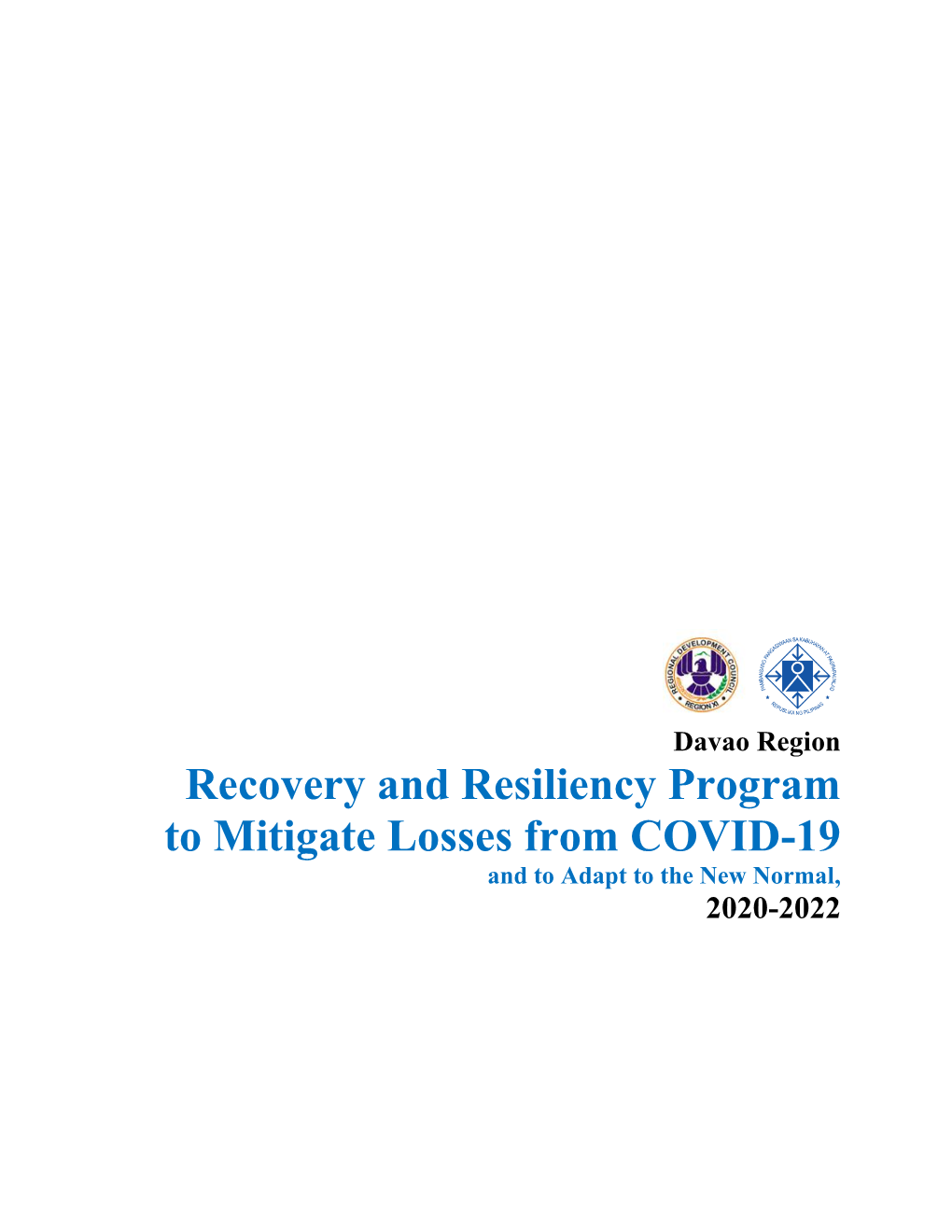 Recovery and Resiliency Program to Mitigate Losses from COVID-19 and to Adapt to the New Normal, 2020-2022