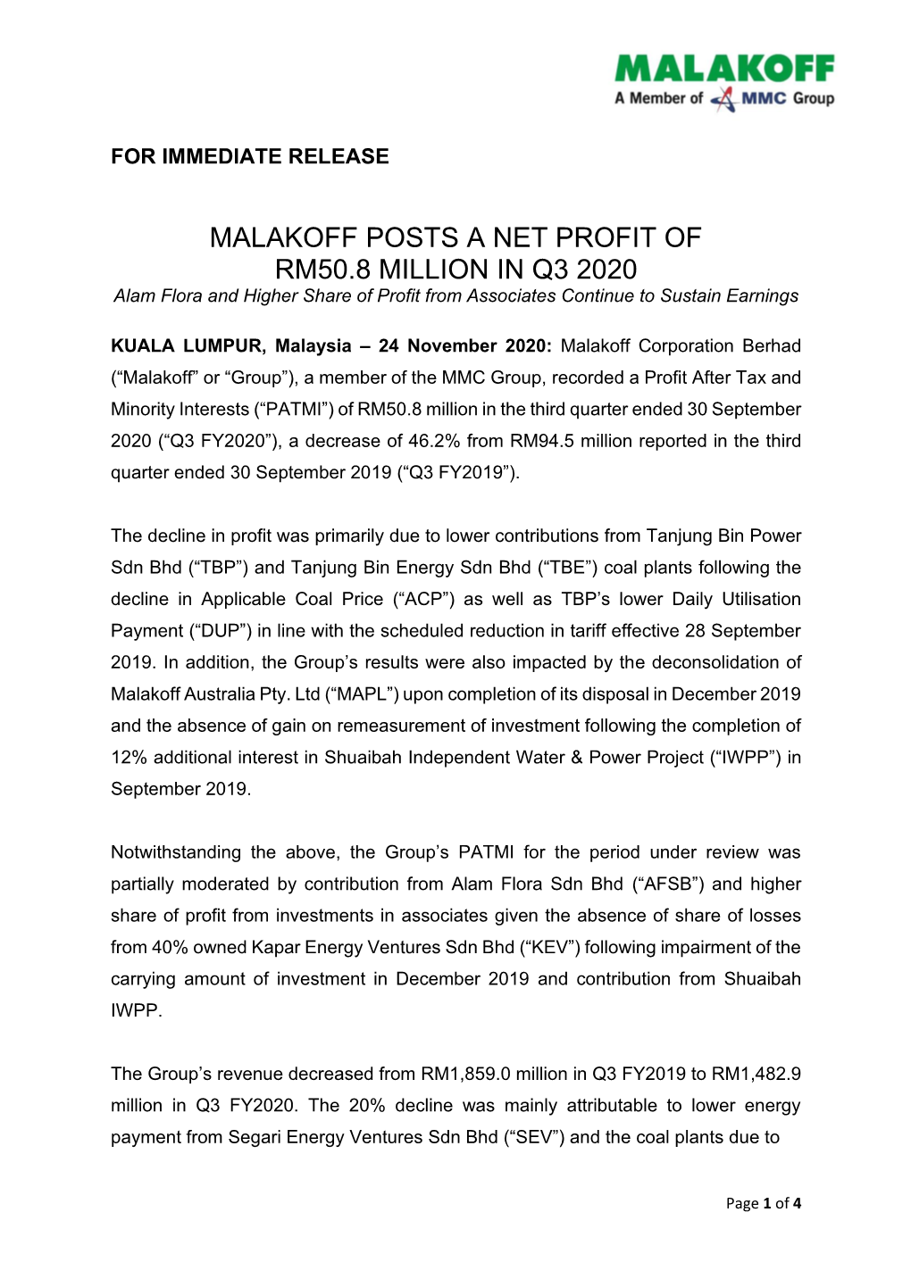 MALAKOFF POSTS a NET PROFIT of RM50.8 MILLION in Q3 2020 Alam Flora and Higher Share of Profit from Associates Continue to Sustain Earnings