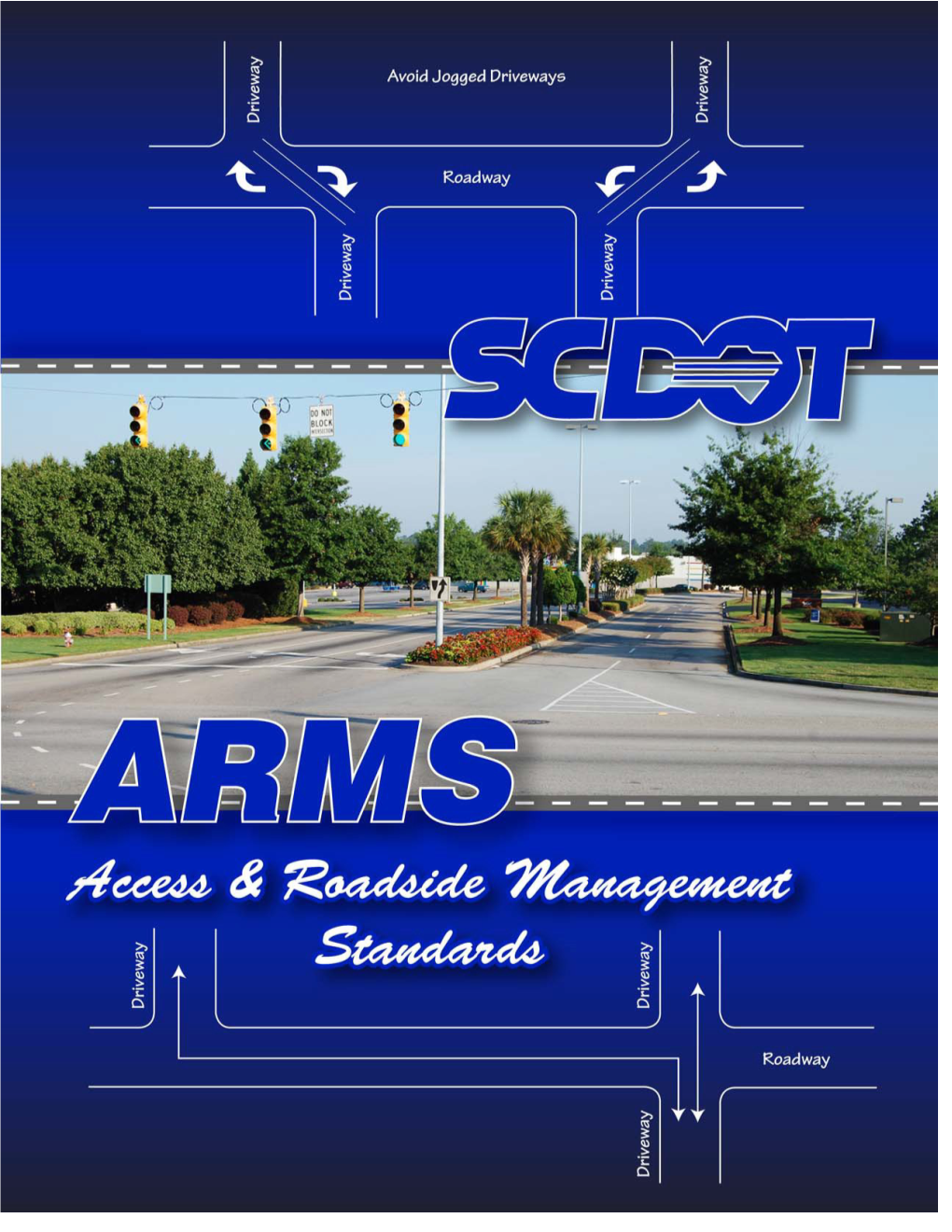 ARMS Manual) Is Published by the South Carolina Department of Transportation (SCDOT) Traffic Engineering Division