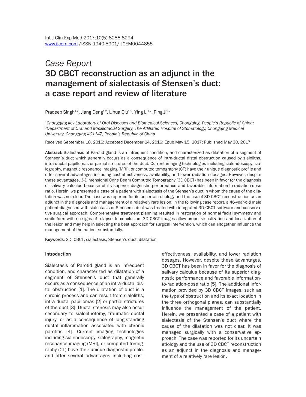 Case Report 3D CBCT Reconstruction As an Adjunct in the Management of Sialectasis of Stensen’S Duct: a Case Report and Review of Literature