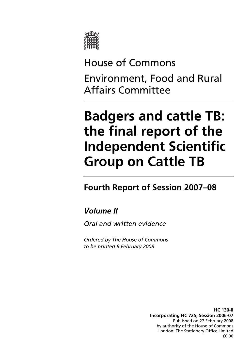 Badgers and Cattle TB: the Final Report of the Independent Scientific Group on Cattle TB