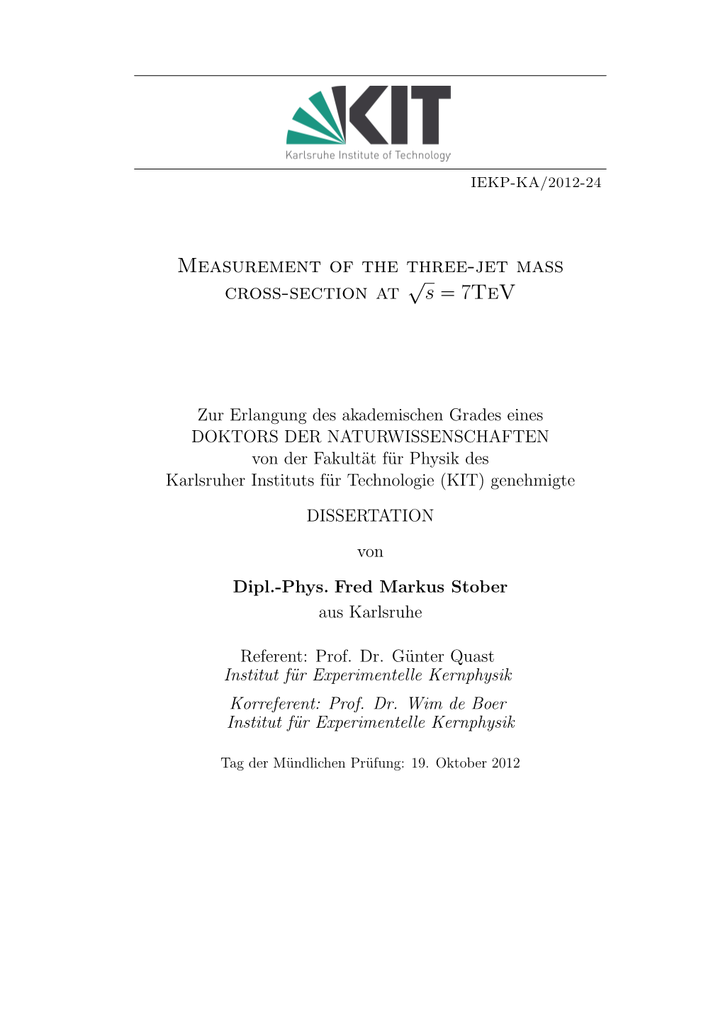 LHC), Which Delivers Proton-Proton Collisions at Centre-Of- Mass Energies on the Tev Scale