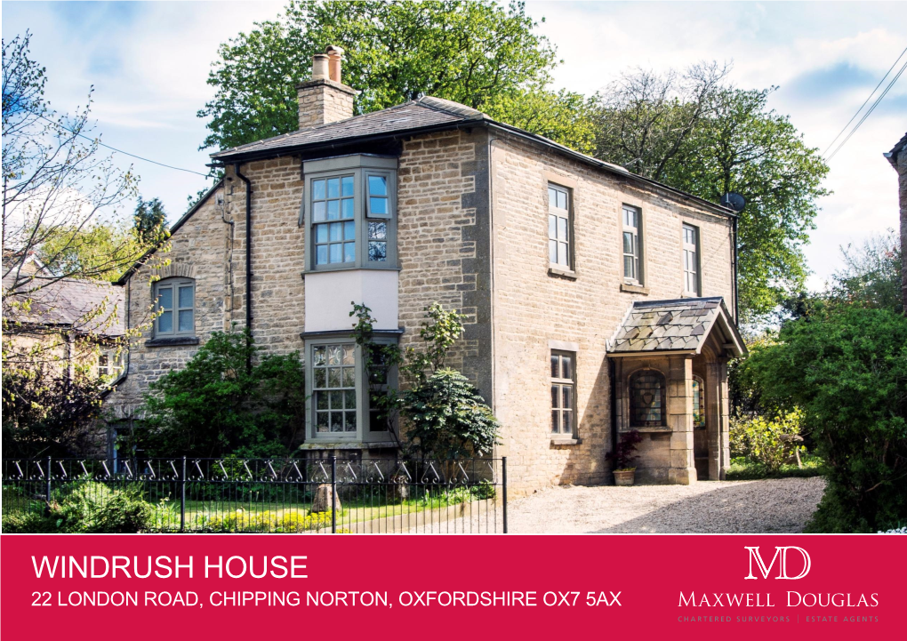 Windrush House 22 London Road, Chipping Norton, Oxfordshire Ox7 5Ax