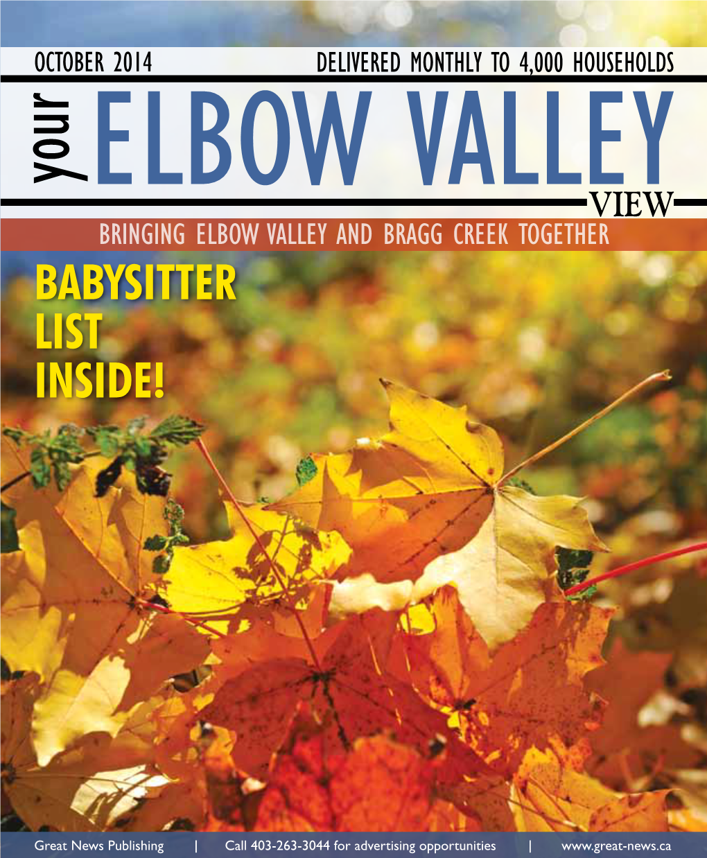 ELBOW VALLEY VIEW Bringing Elbow Valley and Bragg Creek Together Babysitter List Inside!