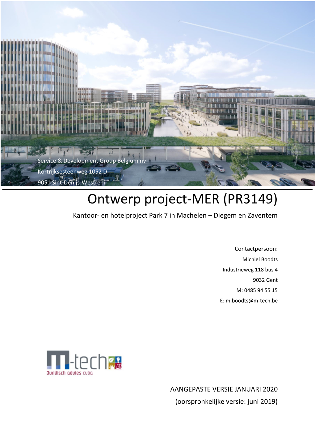 Ontwerp Project-MER (PR3149) Kantoor- En Hotelproject Park 7 in Machelen – Diegem En Zaventem