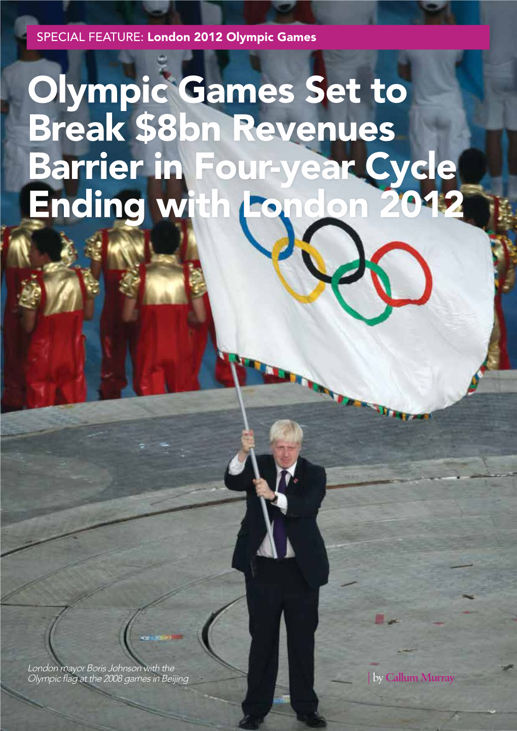 Olympic Games Set to Break $8Bn Revenues Barrier in Four-Year Cycle Ending with London 2012