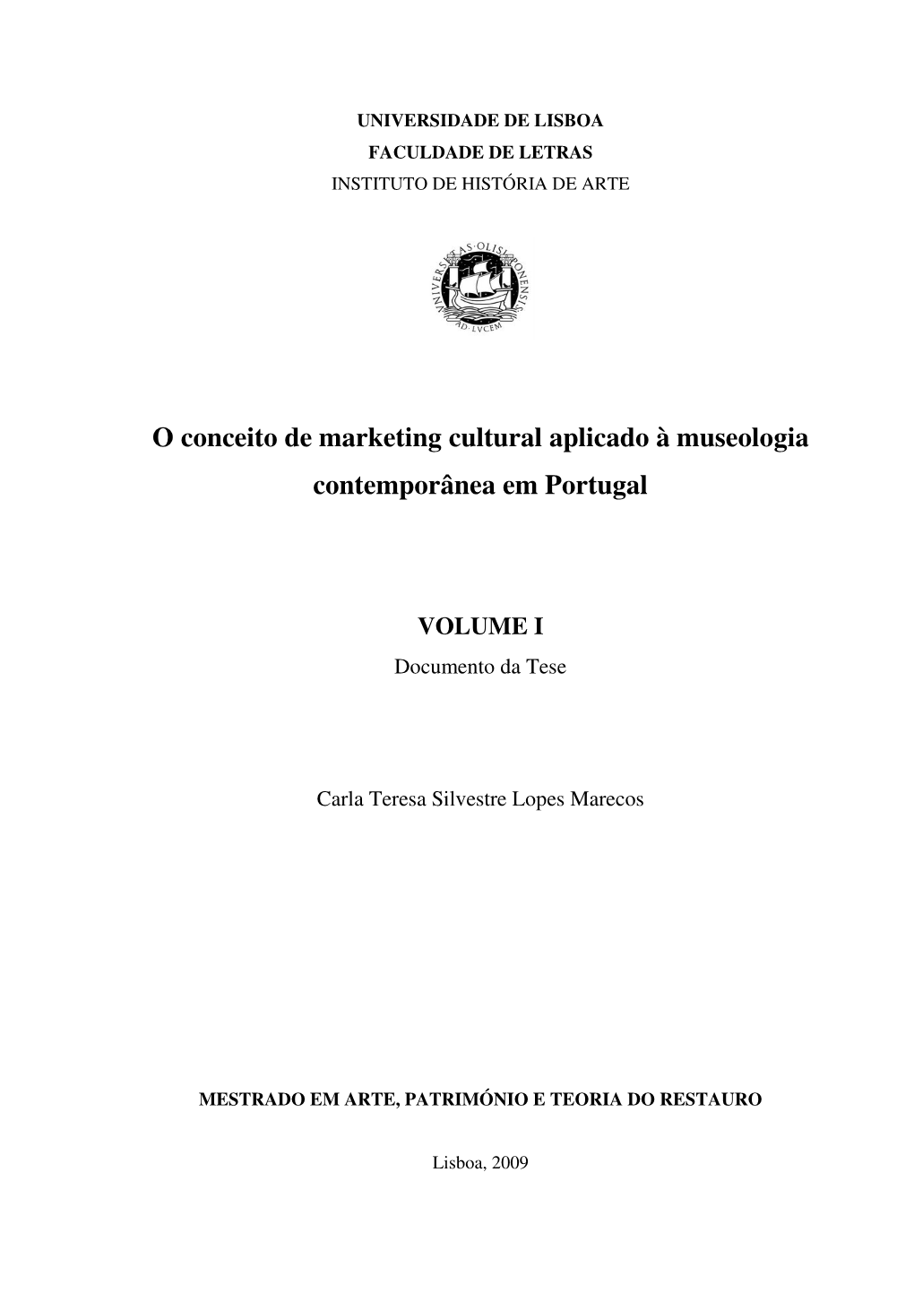 O Conceito De Marketing Cultural Aplicado À Museologia Contemporânea Em Portugal