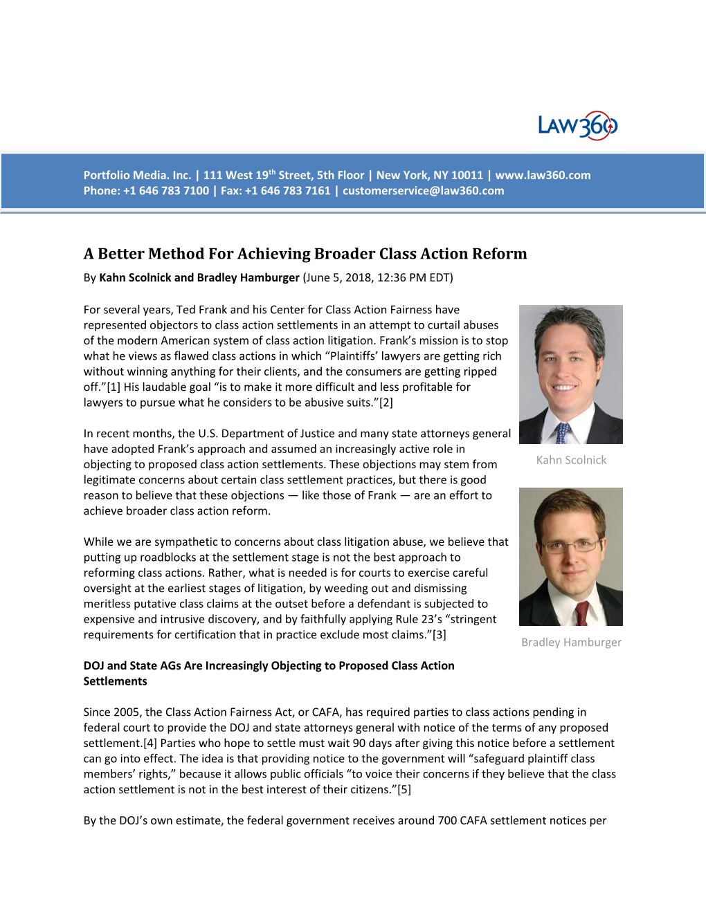 A Better Method for Achieving Broader Class Action Reform by Kahn Scolnick and Bradley Hamburger (June 5, 2018, 12:36 PM EDT)
