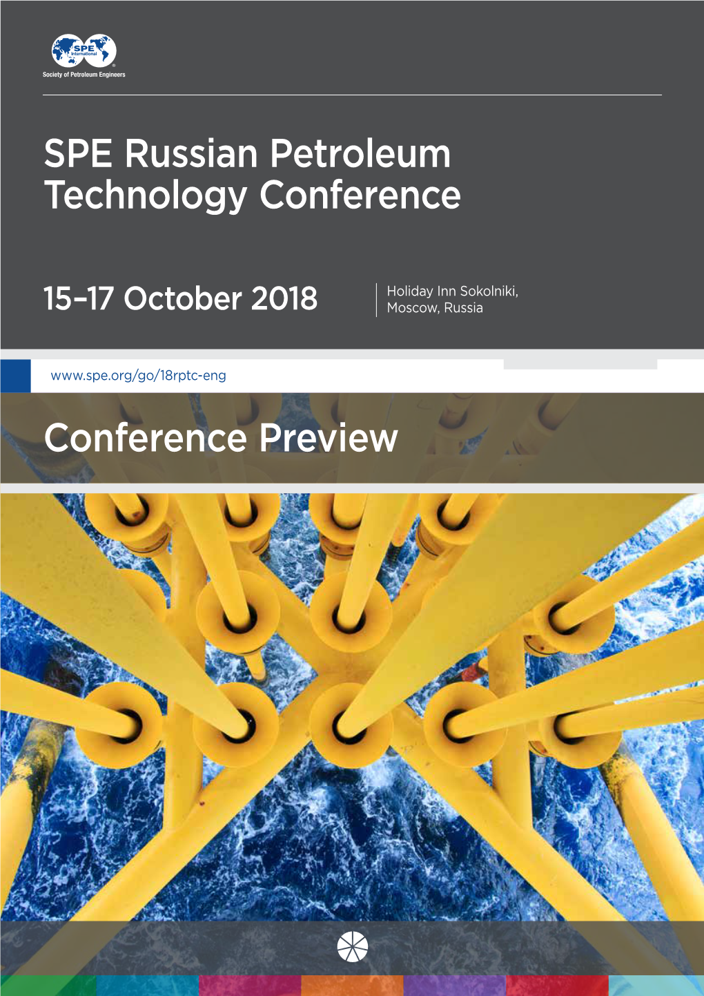 SPE Russian Petroleum Technology Conference Conference Preview