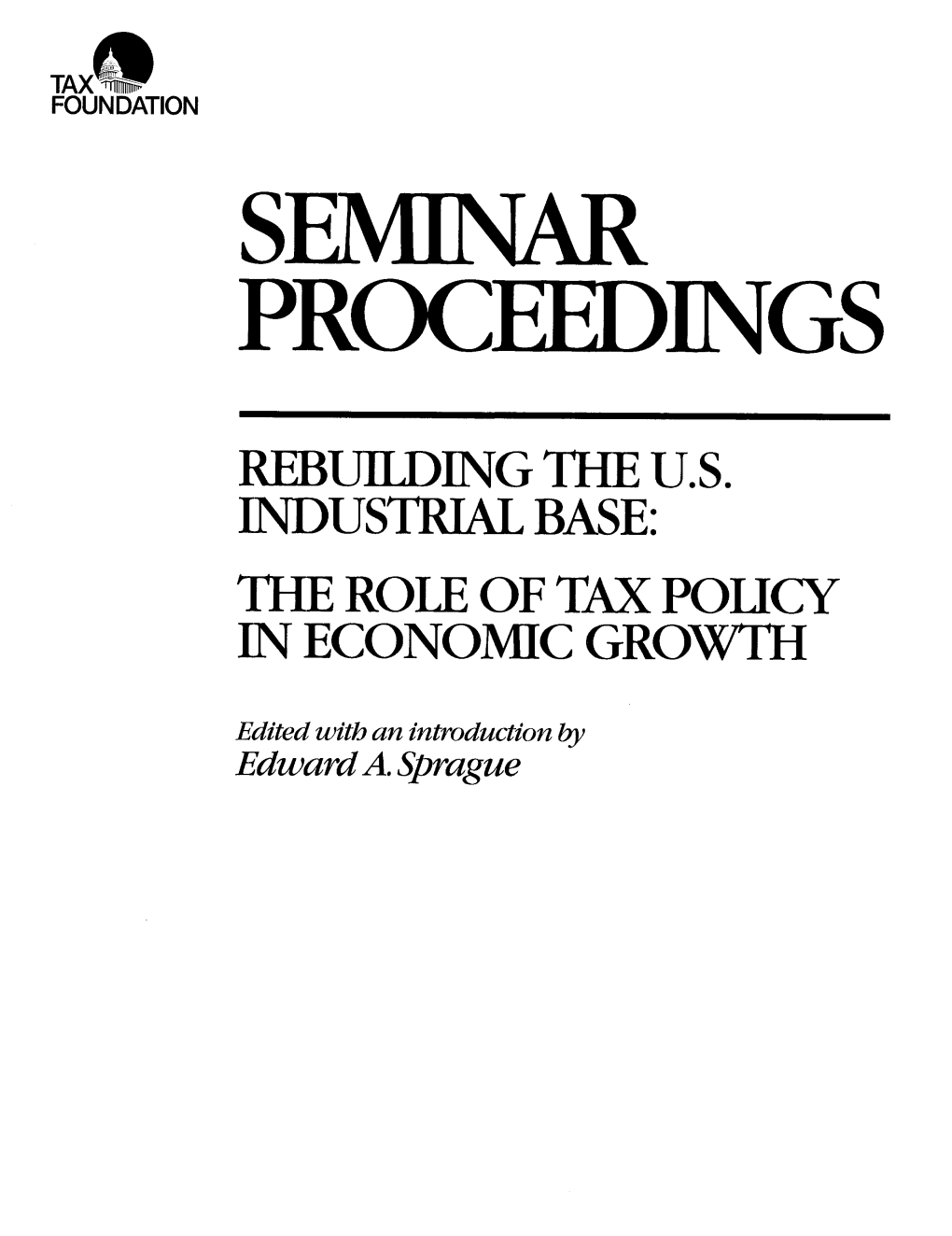 Rebuilding the Us Industrial Base the Role of Tax Policy in Economic