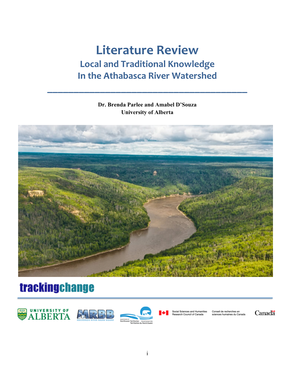 Literature Review Local and Traditional Knowledge in the Athabasca River Watershed ______