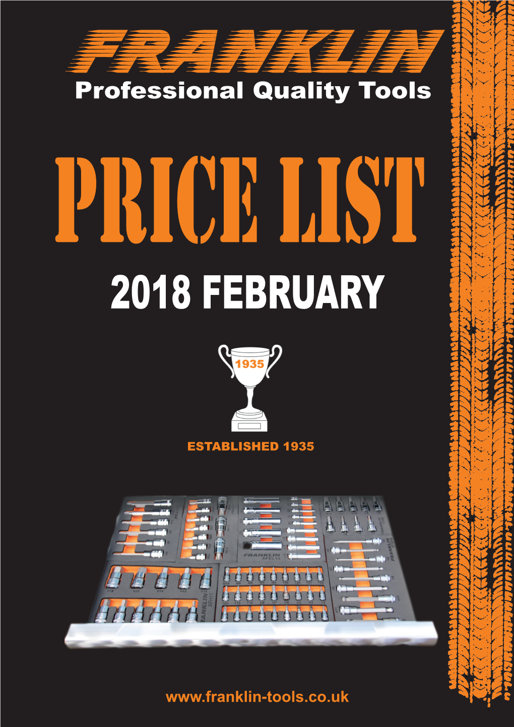 Price List Professional Quality Tools Tel:FRANKLIN 0114 272 1429 ‘Over 80 Years of Excellence’ Professional Quality Tools PRICE LIST 2018 FEBRUARY