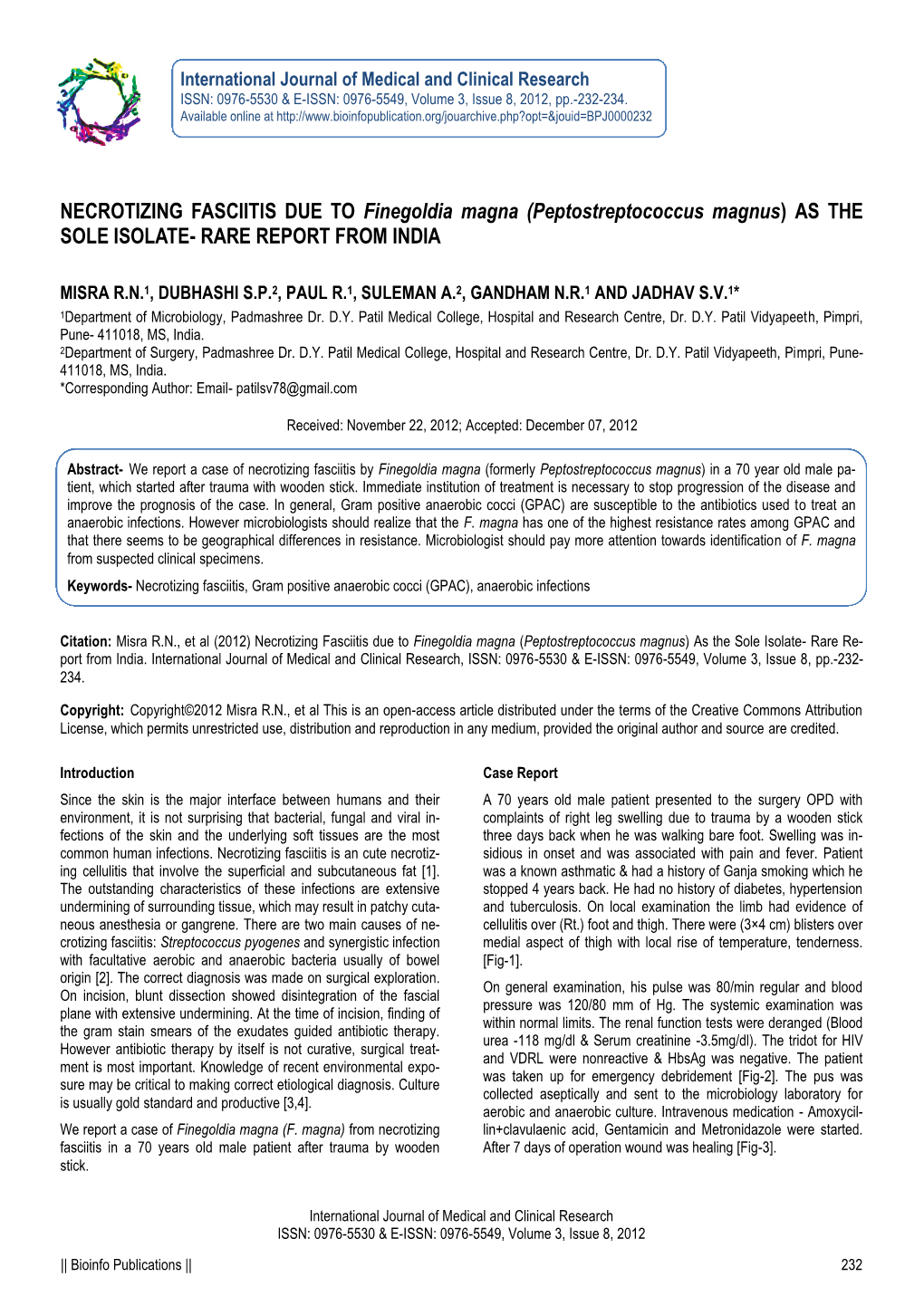 NECROTIZING FASCIITIS DUE to Finegoldia Magna (Peptostreptococcus Magnus) AS the SOLE ISOLATE- RARE REPORT from INDIA