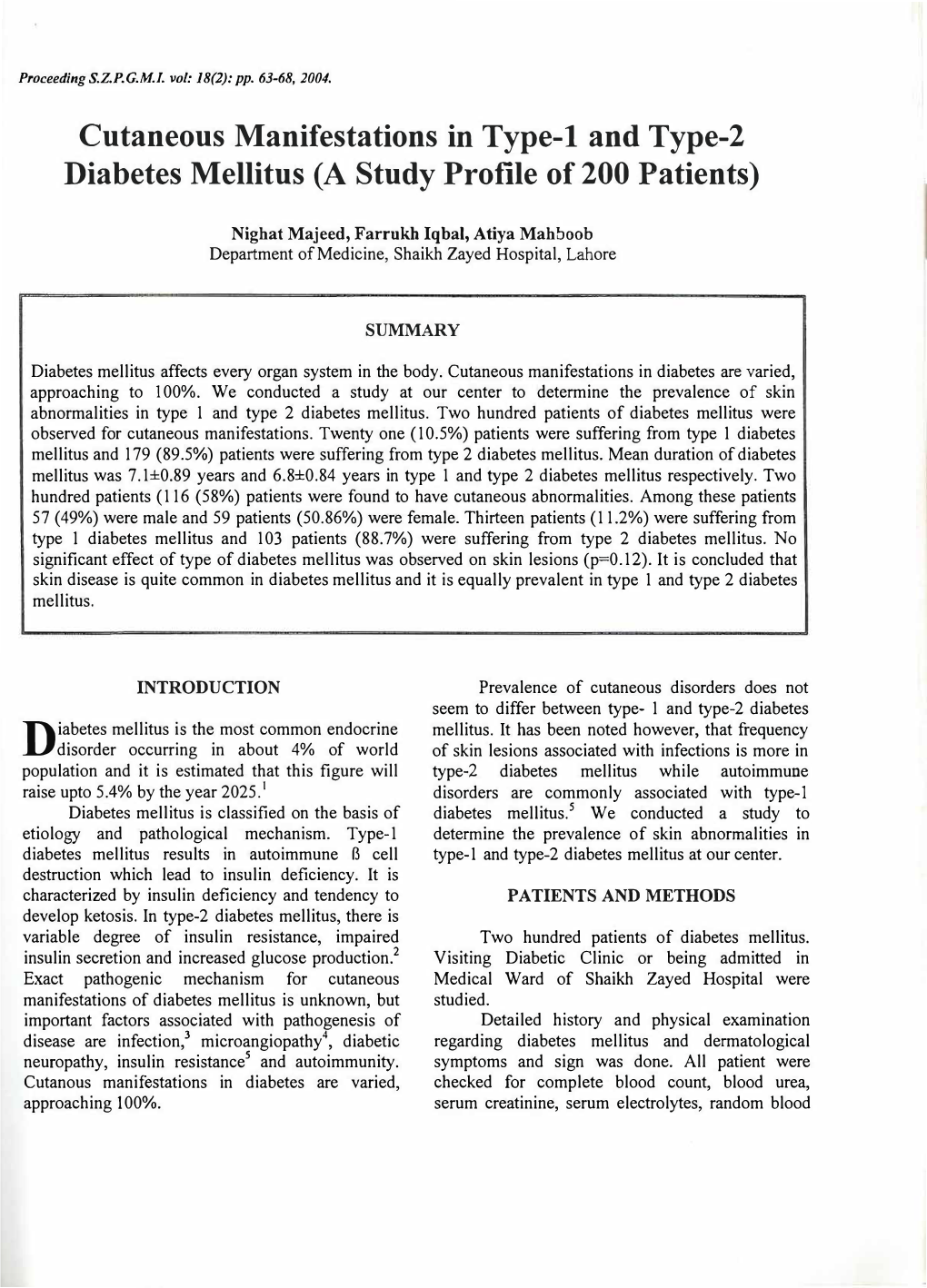 Cutaneous Manifestations in Type-1 and Type-2 Diabetes Mellitus (A Study Profile of 200 Patients)