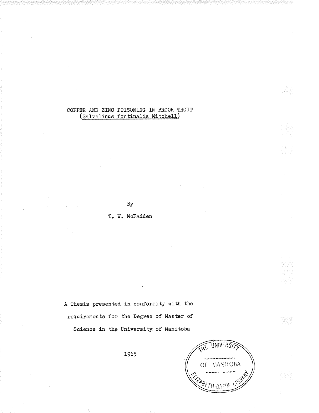 ( Salvelinus Fontj"Nalis Mitchetl) a Thesis Presented in Conforuity With