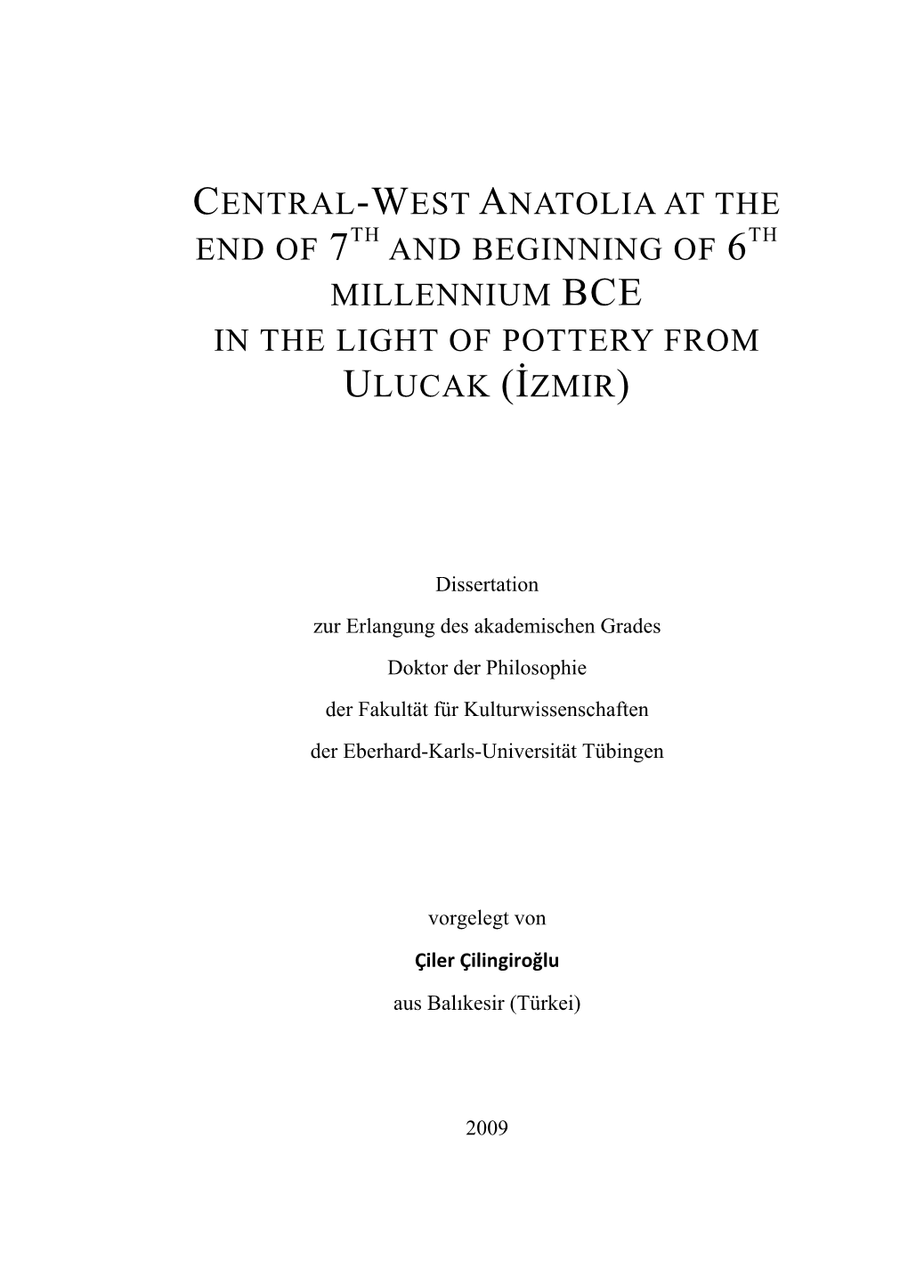 Central-West Anatolia at the End of 7Th and Beginning of 6Th Millennium Bce in the Light of Pottery from Ulucak (Izmir)