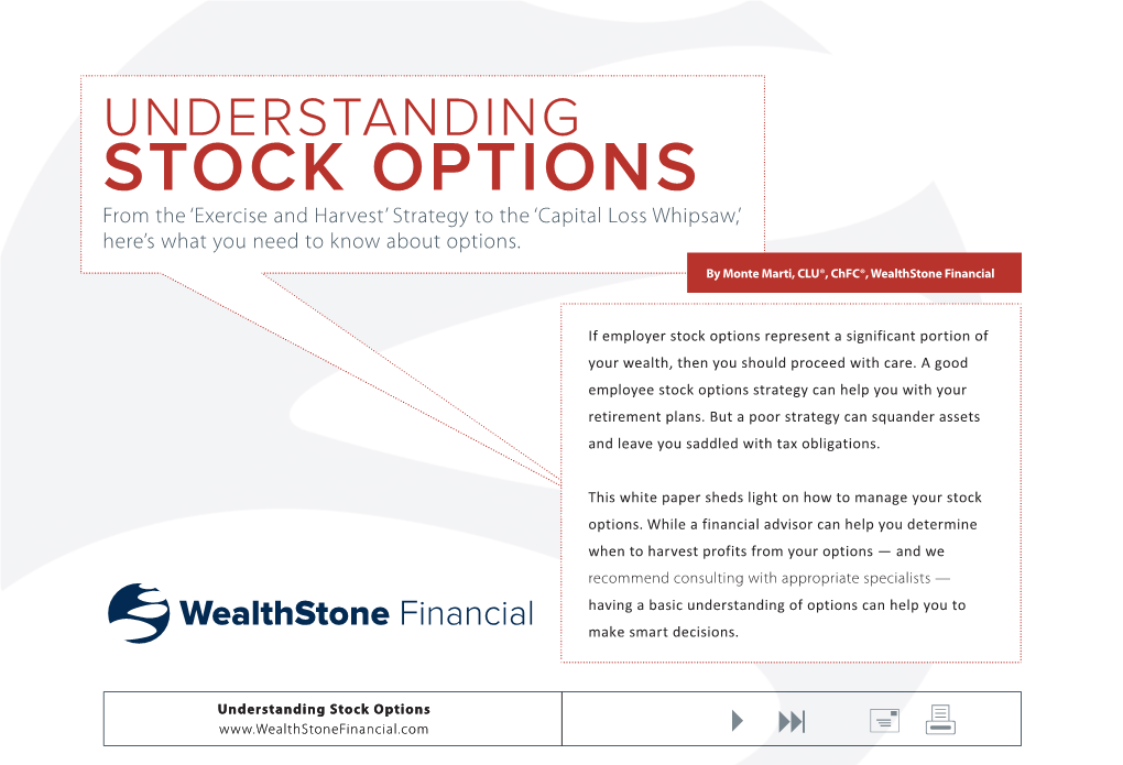 STOCK OPTIONS from the ‘Exercise and Harvest’ Strategy to the ‘Capital Loss Whipsaw,’ Here’S What You Need to Know About Options