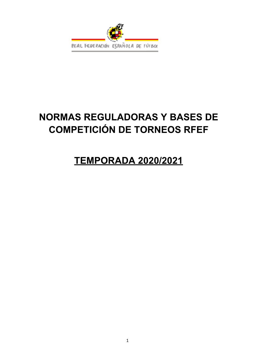 Normas Reguladoras Y Bases De Competición De Torneos Rfef Temporada 2020/2021