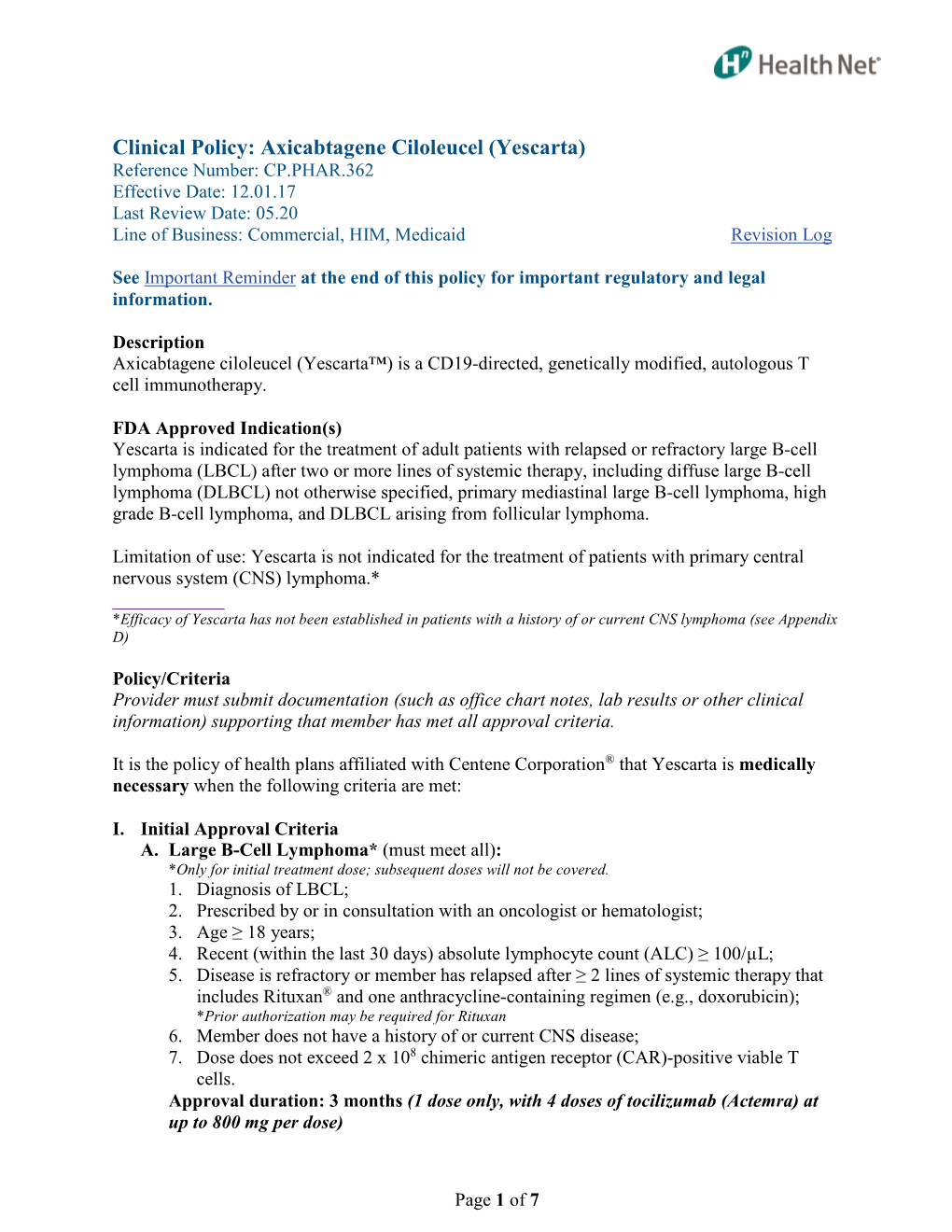 Yescarta) Reference Number: CP.PHAR.362 Effective Date: 12.01.17 Last Review Date: 05.20 Line of Business: Commercial, HIM, Medicaid Revision Log