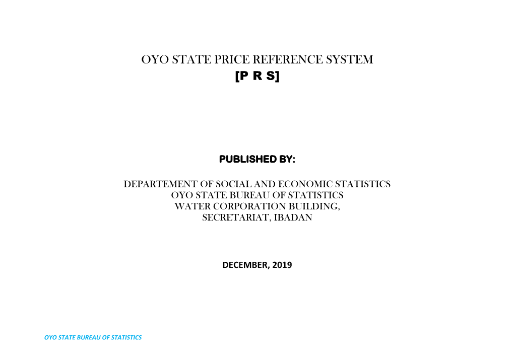 Quarterly Price Bulletin Is One of the Publications Produced by Oyo State Bureau of Statistics
