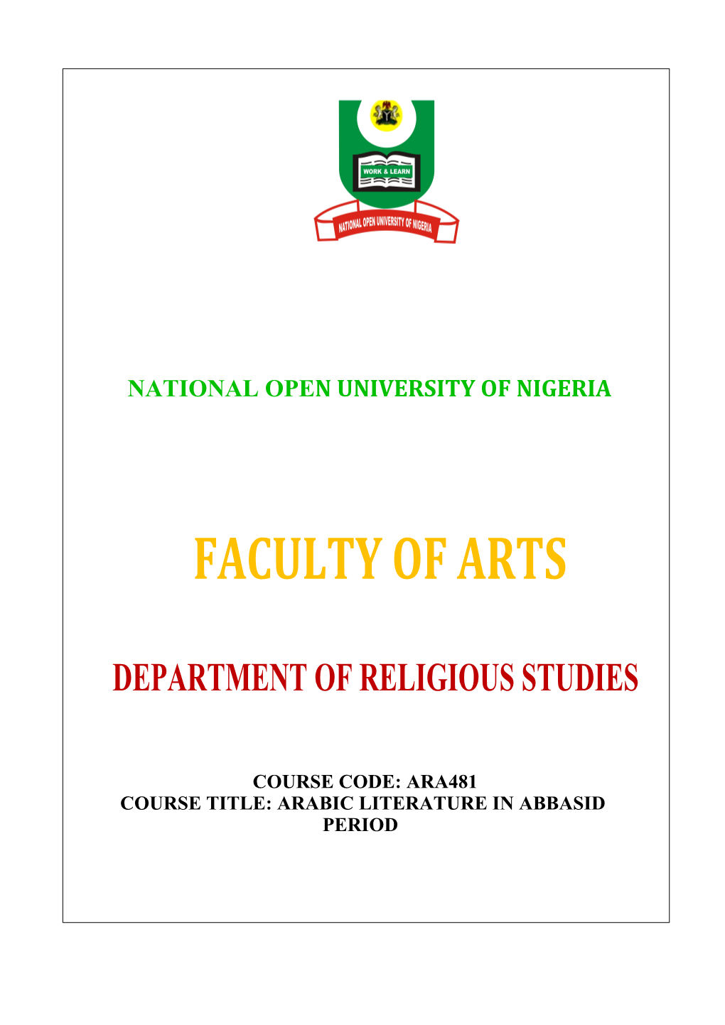 Ara481 Course Title: Arabic Literature in Abbasid Period National Open University of Nigeria