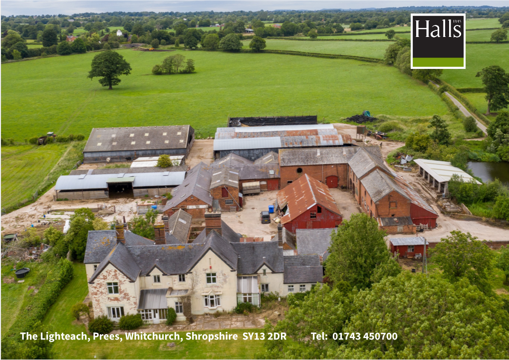 The Lighteach, Prees, Whitchurch, Shropshire SY13 2DR Tel: 01743 450700 for SALE by PRIVATE TREATY