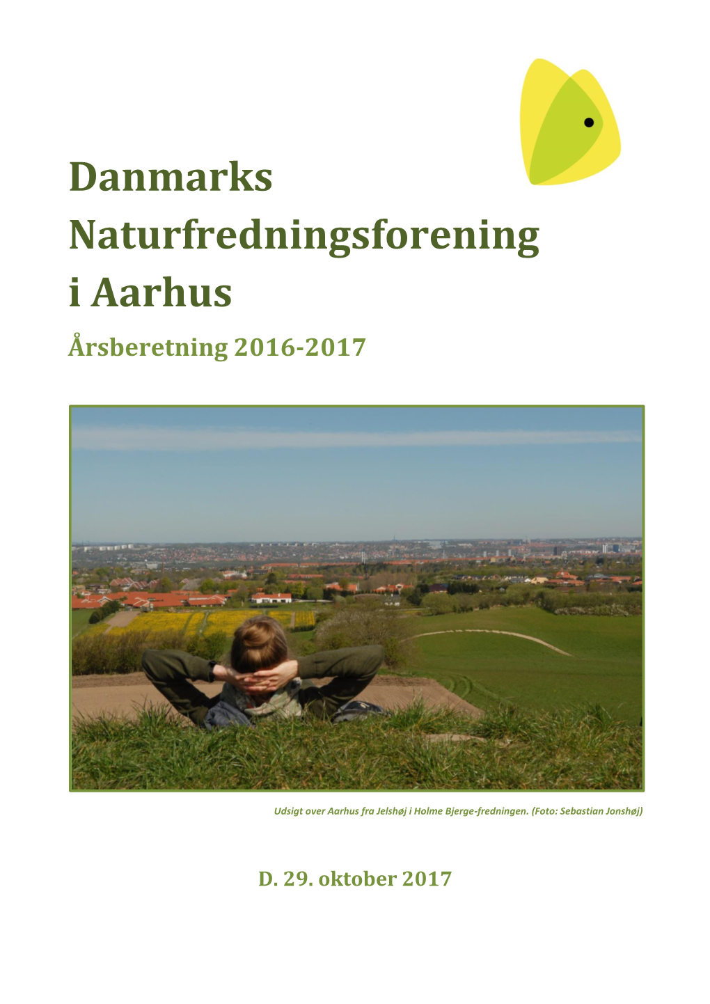 Danmarks Naturfredningsforening I Aarhus Årsberetning 2016-2017