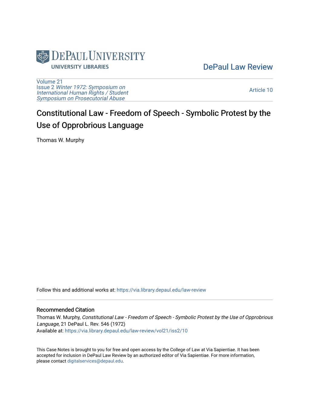 Constitutional Law - Freedom of Speech - Symbolic Protest by the Use of Opprobrious Language