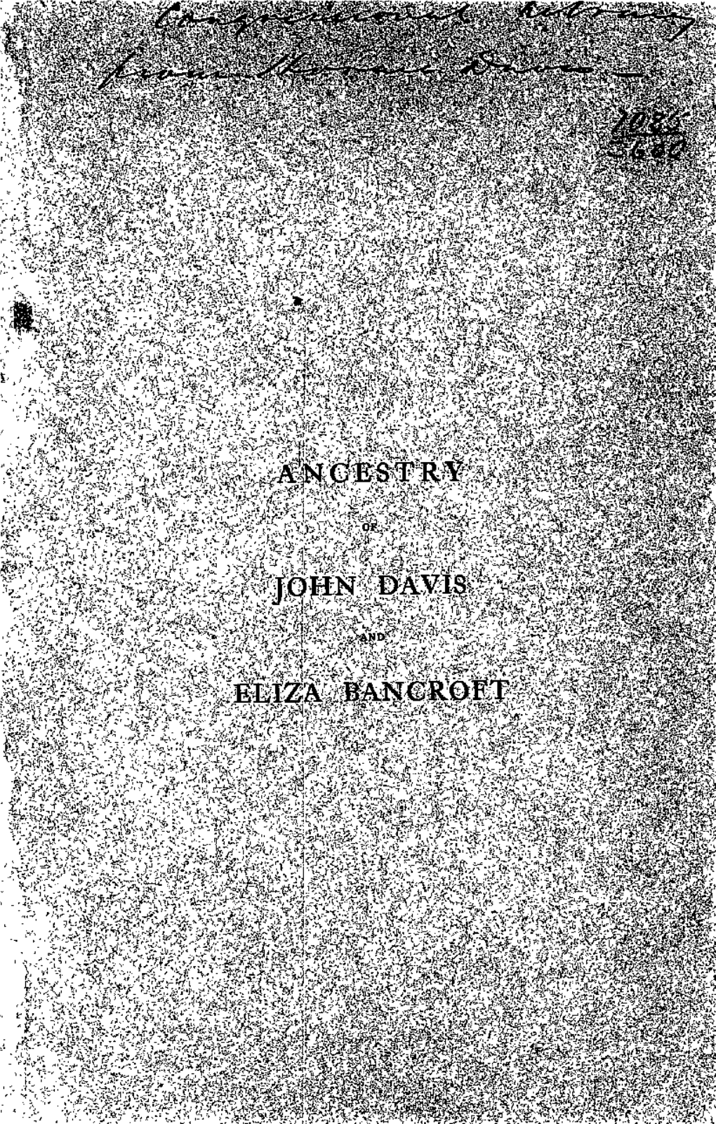 Ancestry of John Davis, Governor and US Senator and Eliza Bancroft, His