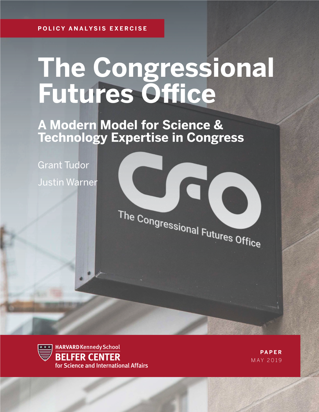 The Congressional Futures Office a Modern Model for Science & Technology Expertise in Congress